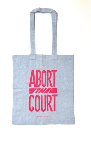Abort the Court Tote