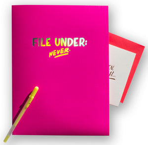 Pocket Folder: "File Under Never"