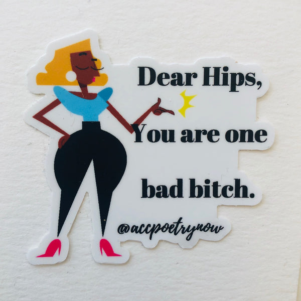 Dear Hips Sticker by Ashley Cornelius