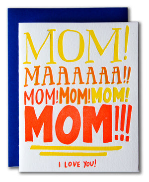 Mom Yelling - I Love You