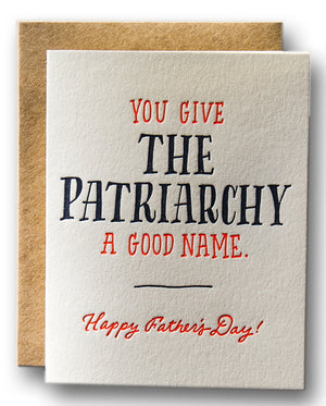 You Give The Patriarchy A Good Name