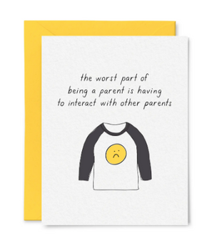 Worst Part of Parenting Card by Little Goat Paper