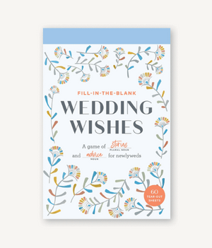 Fill-In-the-Blank Wedding Wishes, A Game of Stories and Advice for Newlyweds