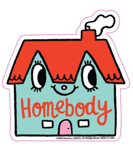 Homebody Sticker by Badge Bomb