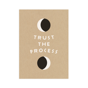 Trust The Process 5x7 Screen Print by Worthwhile Paper