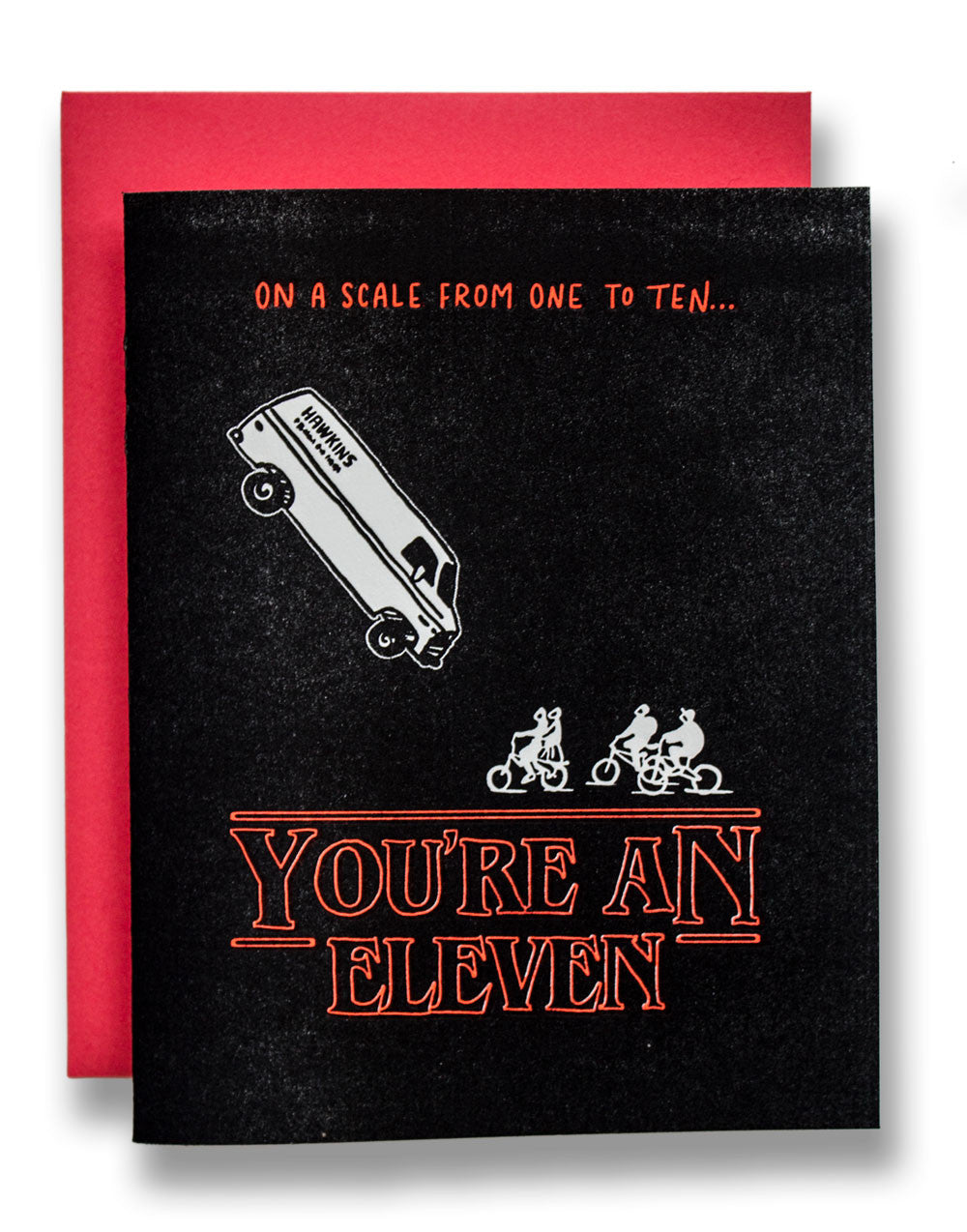 Stranger Things Card - You're An Eleven - Ladyfingers Letterpress Stranger Things Card - You're An Eleven - Ladyfingers Letterpress