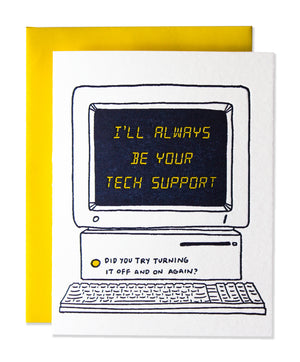 I'll Always Be Your Tech Support
