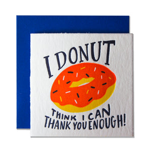I Donut Think I Can Thank You Enough Tiny Card