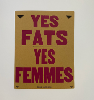 Yes Fats. Yes Femmes Poster by TenderHeart Press