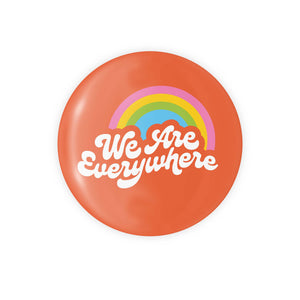 We Are Everywhere - Magnet