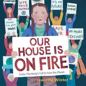 Our House Is on Fire:Greta Thunbergs Call to Save the Planet