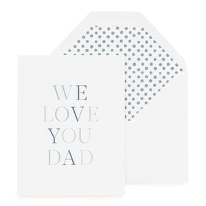 We Love You Dad Card by Sugar Paper