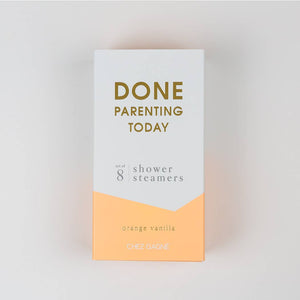 Done Parenting Today Shower Steamers by Chez Gagné