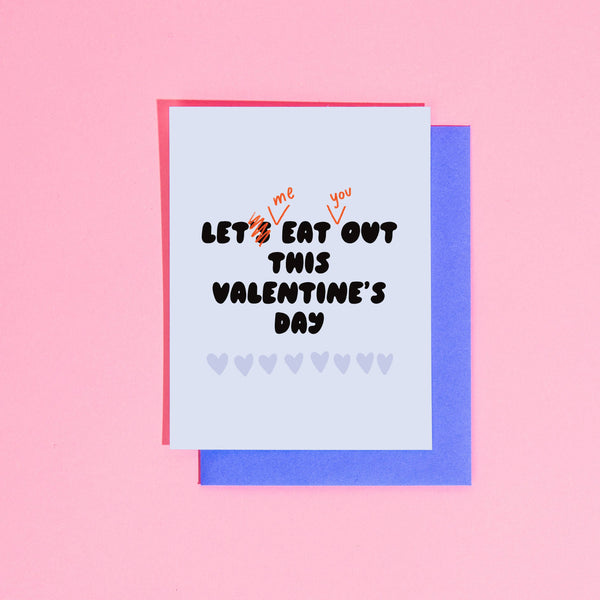 Let (Me) Eat (You) Out Valentine's Day Greeting Card by Your Gal Kiwi
