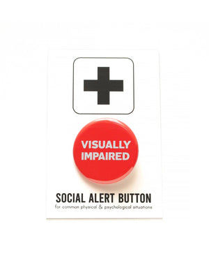 VISUALLY IMPAIRED Pinback Button by WORD FOR WORD Factory