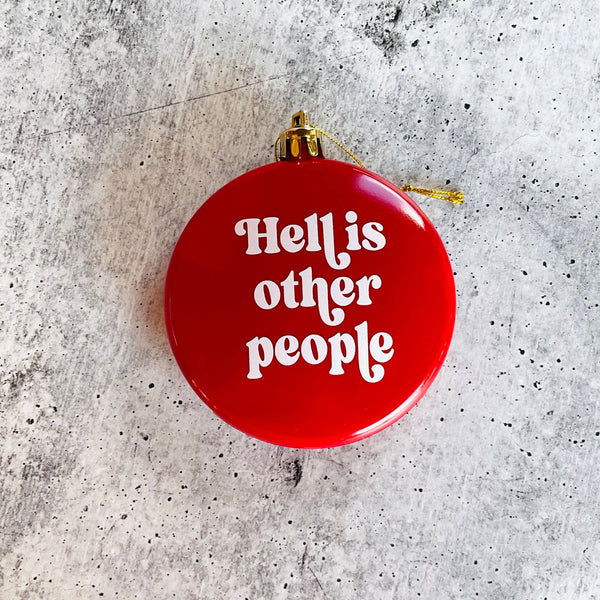 Hell is other people Sartre USA made Christmas Ornament by The Silver Spider